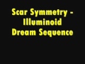 Scar Symmetry - Illuminoid Dream Sequence