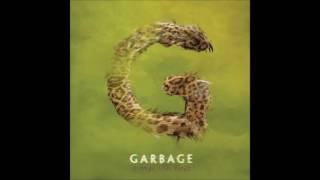 Garbage – So We Can Stay Alive