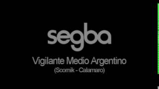SEGBA  - Vigilante Medio Argentino