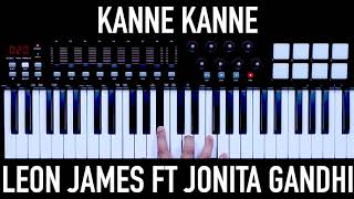 Kanne Kanne - Leon James ft Jonita Gandhi | Voice And A Keyboard | 2019