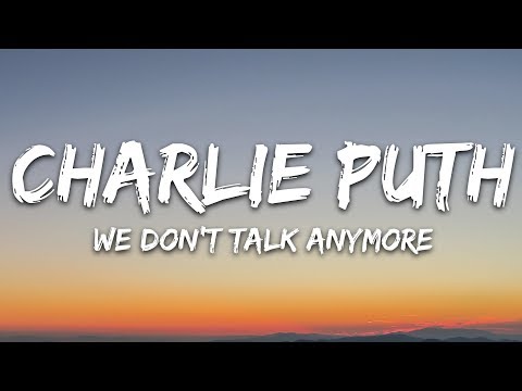 Charlie Puth - We Don't Talk Anymore (Lyrics) feat. Selena Gomez