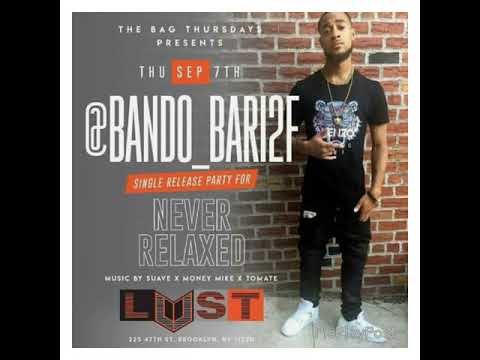 Bando Bari Never Relaxed