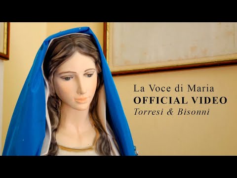 Torresi & Bisonni - La Voce di Maria (Official Video)