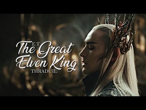 E.T | Thranduil