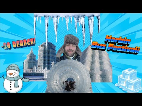 -30 Derecede Dünyanın En Büyük Buz Festivali! Harbin Ice & Snow World