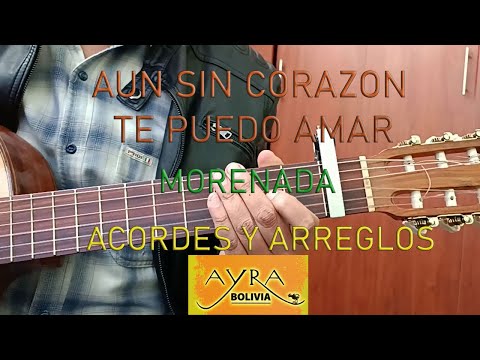 Aún Sin Corazón Yo Te Puedo Amar - Ayra Bolivia
