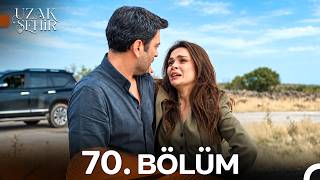 Uzak Şehir 70. Bölüm