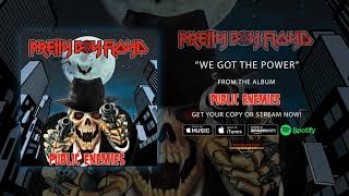 Pretty Boy Floyd - "We Got The Power" (Official Audio)