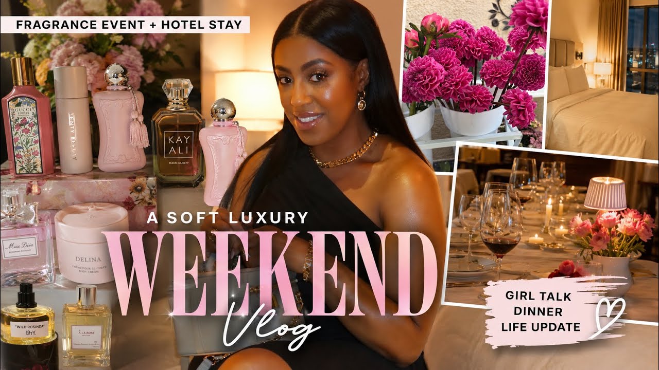 WEEKLY VLOG | In My Soft Girl Era ✨ Fragrance Event, Hotel Stay & Chit Chat