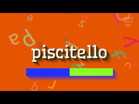 How to say "piscitello"! (High Quality Voices)