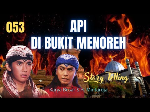 API DI BUKIT MENOREH 53 | CERITA SILAT | KISAH TANAH JAWA