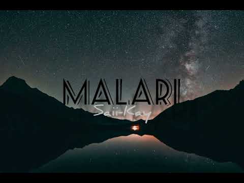 Malari - Saii-Kay 🔥🇵🇬