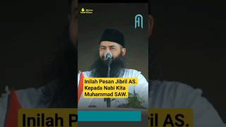 Download lagu Inilah Pesan Jibril AS. Kepada Nabi Kita Muhammad SAW. || Ustadz Syafiq Riza Basalamah mp3