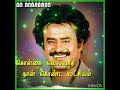 Rajinikanth In Motivational Song Cut Lyrics Song In Tamil Whatsapp Status Song