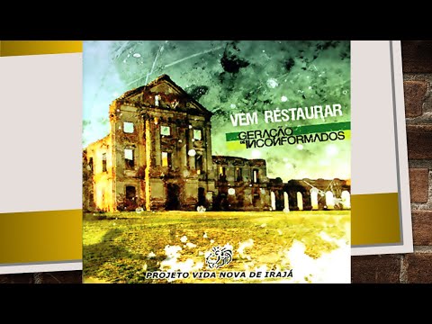 Ministério Projeto Vida Nova de Irajá - Geração de Inconformados - 2008 cd completo