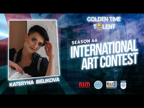 GOLDEN TIME TALENT | 46 Season | Kateryna Bielikova | Painting
