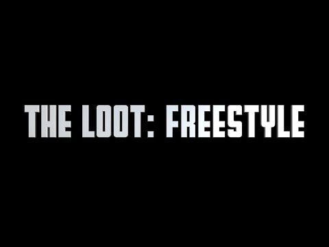 THE LOOT: FREESTYLE (PROD. 20RNDZ)