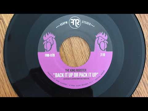The King Rooster "Back It Up Or Pack It Up" Funk Night Records 45 (FNR-117B)