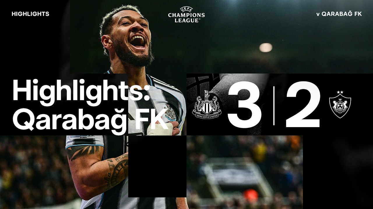 Newcastle United vs Qarabağ FK Highlights