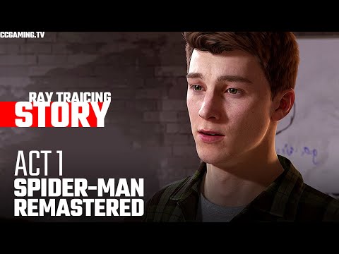 MARVEL'S SPIDER-MAN REMASTERED – ACT 1 ● Ray Tracing PC Gameplay Walkthrough [4K Ultra HD]