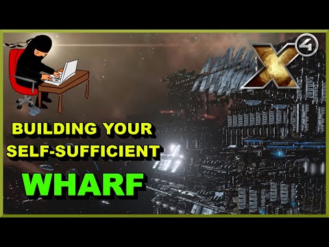 X4 Foundations: Building Your Self Sufficient Wharf Guide