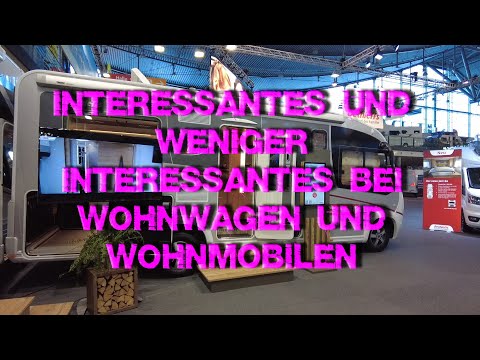 CMT 2023 | Interessantes bei Wohnwagen und Wohnmobilen | Gutes und weniger Gutes