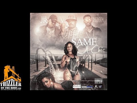 Mob Jr x Dojia V x Stizzy Staxx - Same Ol Chic [Thizzler.com Exclusive]