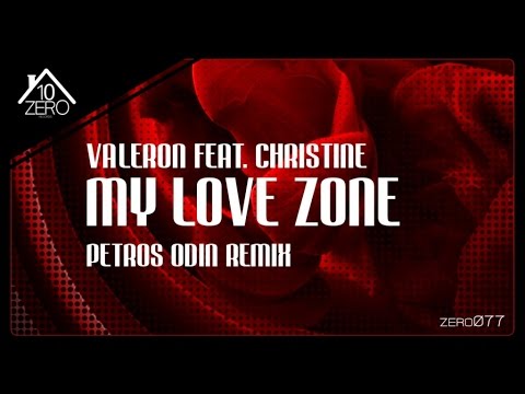 Valeron Ft. Christine - My Love Zone (Petros Odin remix) Zero077