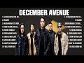 December Avenue Greatest Hits 2024 Collection   Top 10 Hits Playlist Of All Time