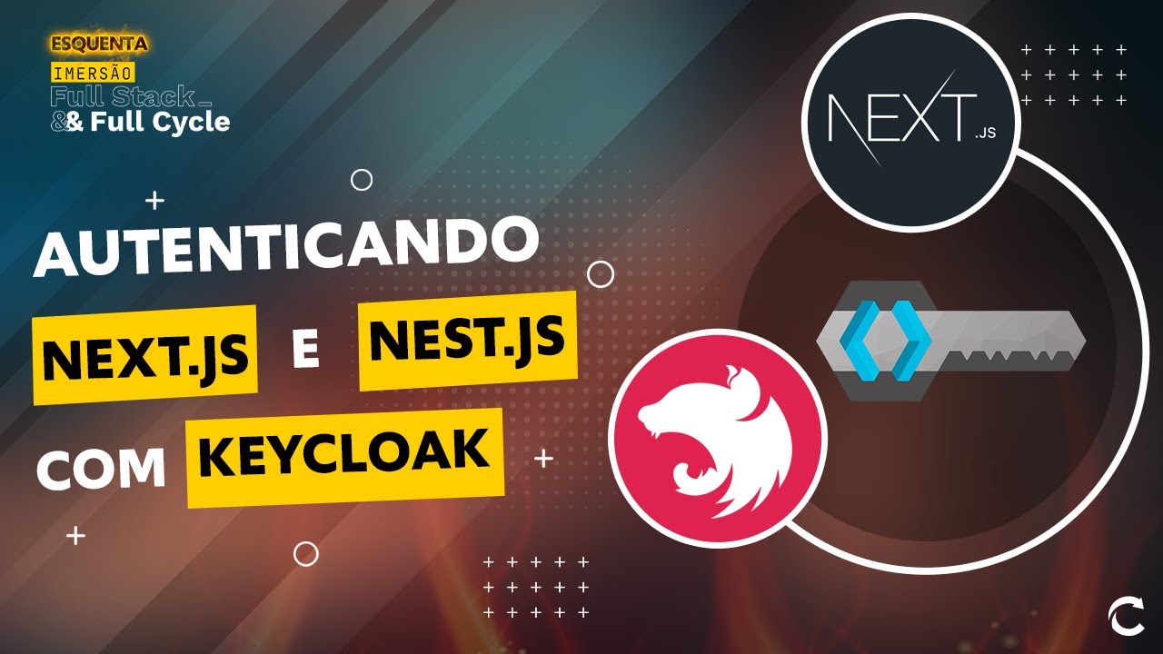 Usando Keycloak para autenticar aplicações Next.js e Nest.js