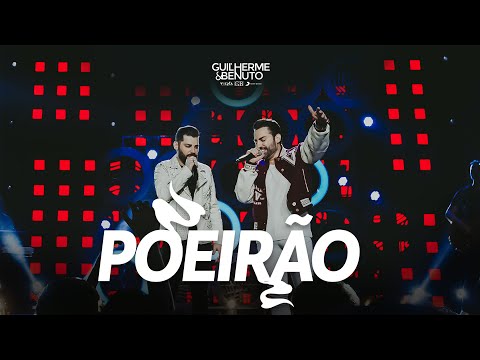 Guilherme e Benuto - Poeirão | DVD Deu Rolo de Novo