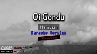 Download lagu Oi Gondu | Hain Jasli | KARAOKE [Cover] mp3