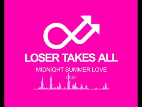 Loser Takes All - Midnight Summer Love (Official Audio)