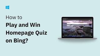 How to Play and Win Bing’s Homepage Quiz