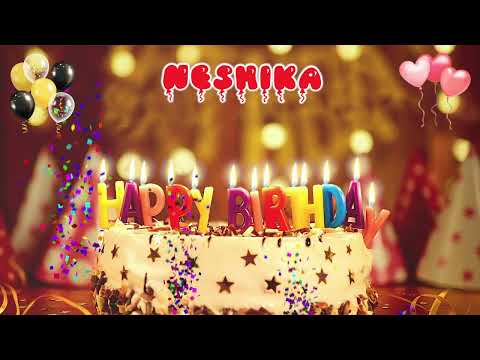 NESHIKA Happy Birthday Song – Happy Birthday to You