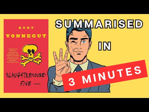 Slaughterhouse-Five: A 3 Minute Summary