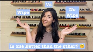 The Know on Gel Top Coats! Wipe vs No Wipe!