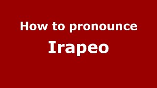 How to pronounce Irapeo