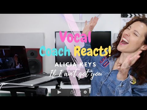 Vocal coach reacts to Alicia Keys If I ain't got you
