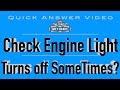 Why Does My Check Engine Light Go Off Sometimes?