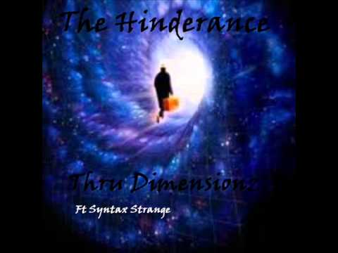 The Hinderance Ft Syntax Strange - Thru Dimensionz