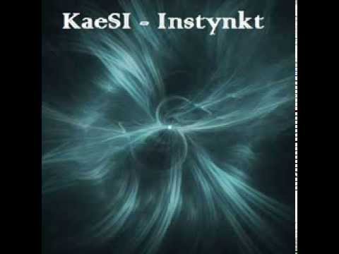 KaeSI - Instynkt