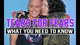 Tears for Fears   what you need to know