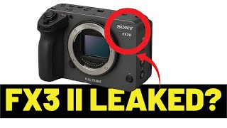 Sony FX3 II – The Camera We’ve Been Waiting For? (Rumors + Wishlist)