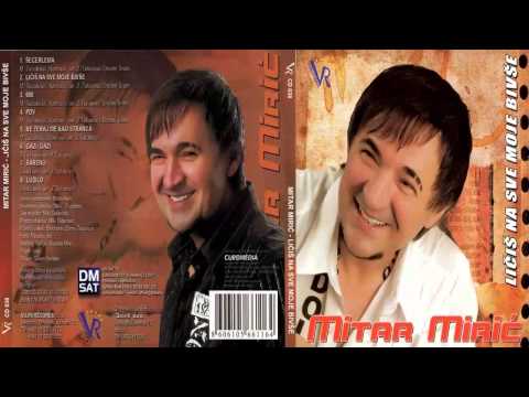 Mitar Miric - Secerlema - (Audio 2009) HD