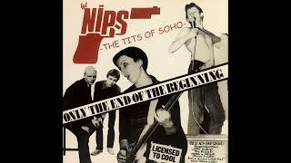 The Nips - The Tits Of Soho (Full Album) 1978 - 1981 Shane MacGowan Studio and Live Recordings