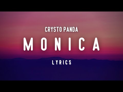 Crysto Panda - Monica (Lyrics video)🎶