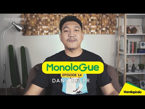 Eps 14. MonoloGue Dany Beler : Dikira Orang Nama Beler Karena Sering Minum, Padahal...