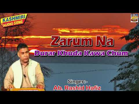 Zarum Na Durar Khuda Kawa Chum | Very Popular Kashmiri Song | Ab. Rashid Hafiz | Kashmiri MTI Films