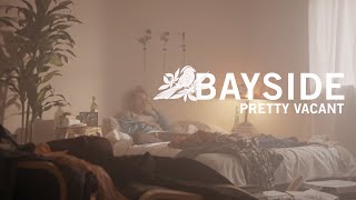 Bayside - "Pretty Vacant" Trailer